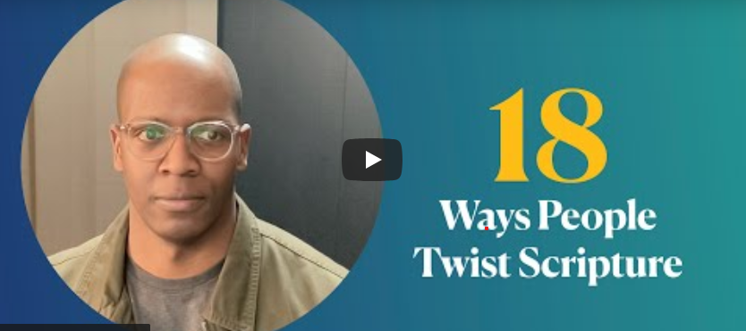 18 Ways People Twist Scripture